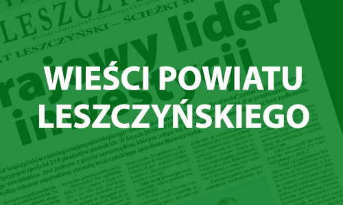 Wieści Powiatu Leszczyńskiego